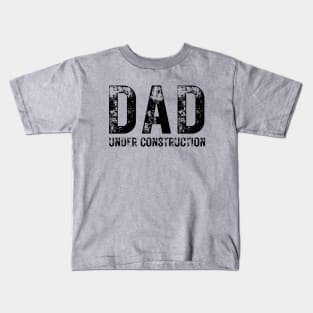 Dad Under Construction Kids T-Shirt